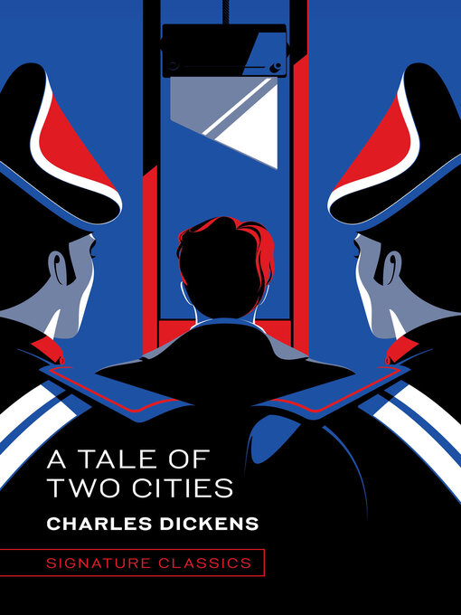 Title details for A Tale of Two Cities by Charles Dickens - Available